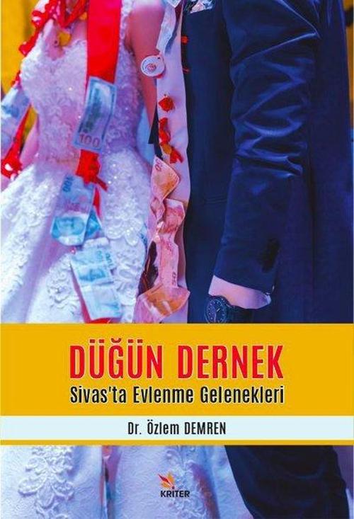 Düğün Dernek - Sivas'ta Evlenme Gelenekleri