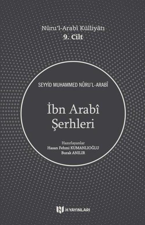 İbn Arabi Şerhleri - Nuru'l-Arabi Külliyatı 9. Cilt