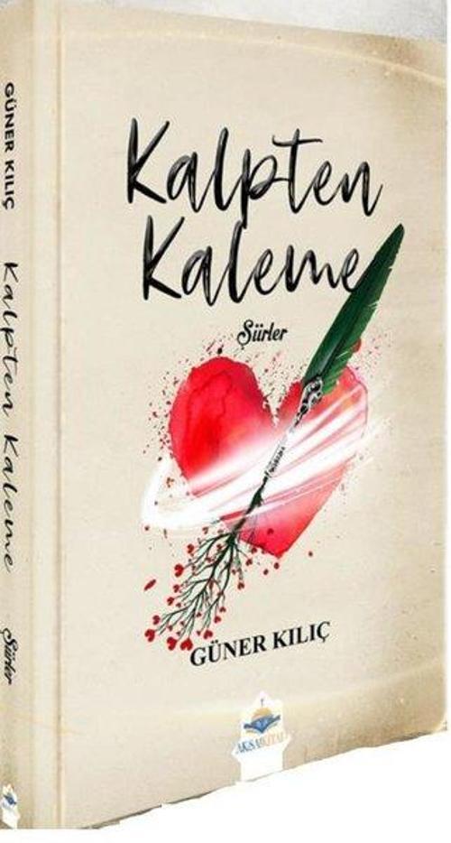 Kalpten Kaleme Şiirler
