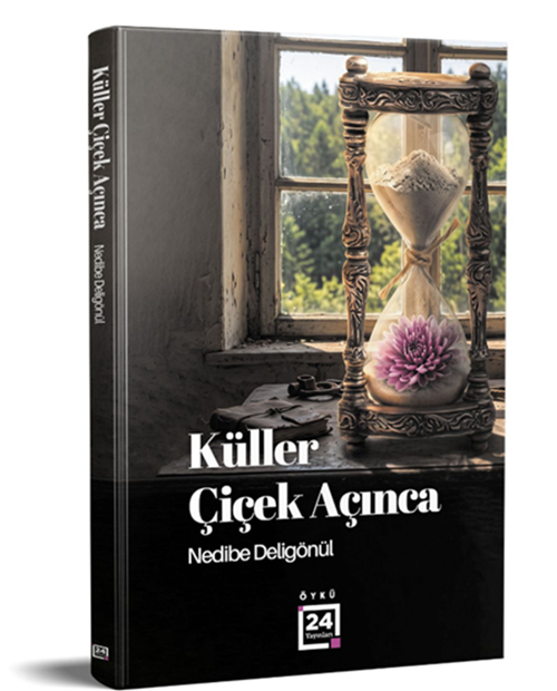 Küller Çiçek Açınca