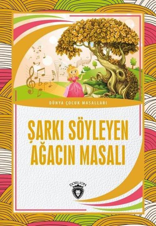 Şarkı Söyleyen Ağacın Masalı - Dünya Çocuk Masalları