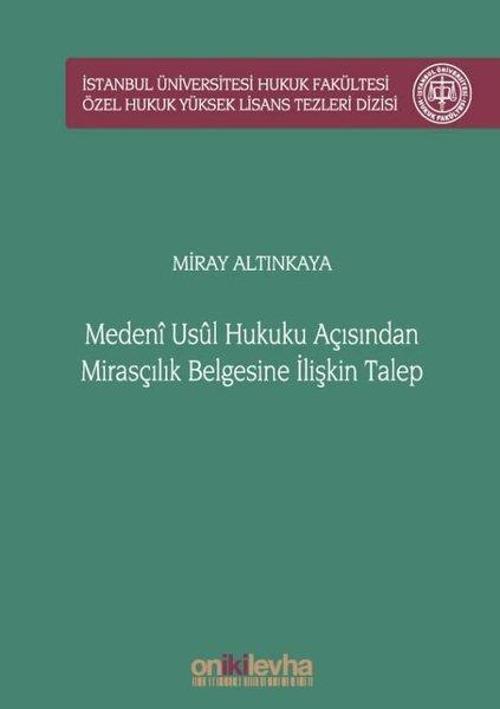 Medeni Usul Hukuku Açısından Mirasçılık Belgesine İlişkin Talep
