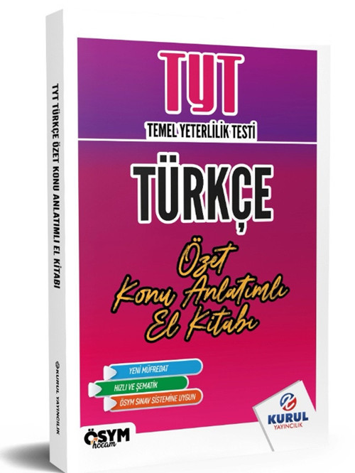 Kurul Tyt Türkçe Özet Konu Anlatımlı El Kitabı