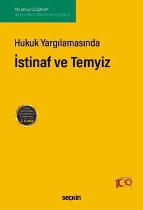 Hukuk Yargılamasında İstinaf ve Temyiz Mahmut Coşkun 2. Baskı, Mayıs 2024