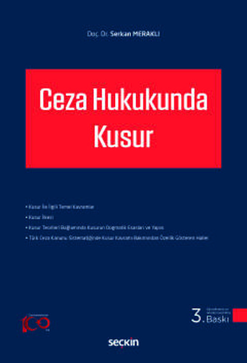 Ceza Hukukunda Kusur Doç. Dr. Serkan Meraklı 3. Baskı, Mayıs 2024