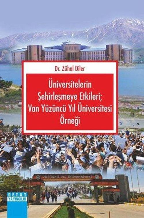 Üniversitelerin Şehirleşmeye Etkileri: Van Yüzüncü Yıl Üniversitesi Örneği