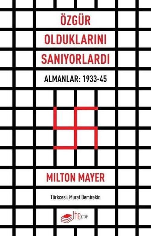 Özgür Olduklarını Sanıyorlardı  -  Almanlar: 1933 - 45