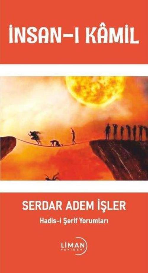 İnsan-ı Kamil - Hadis-i Şerif Yorumları