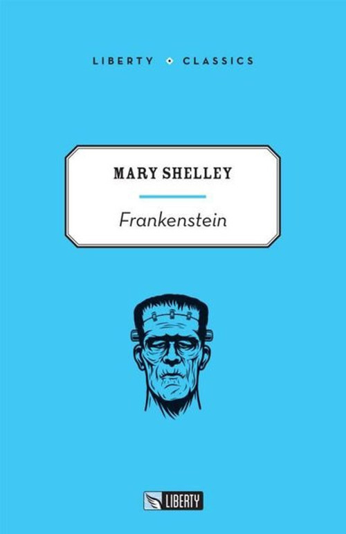 Frankenstein - Liberty Classics