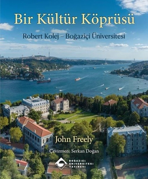 Bir Kültür Köprüsü: Robert Kolej - Boğaziçi Üniversitesi