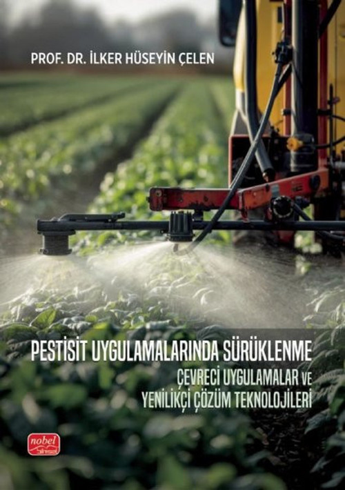 Pestisit Uygulamalarında Sürüklenme - Çevreci Uygulamalar ve Yenilikçi Çözüm Teknolojileri