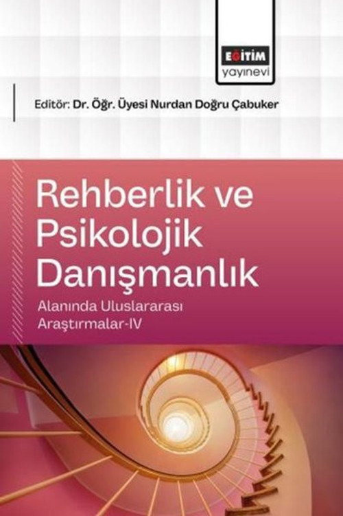 Rehberlik ve Psikolojik Danışmanlık Alanında Uluslararası Araştırmalar 4