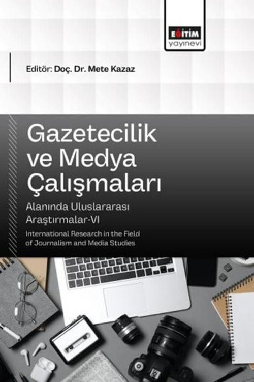 Gazetecilik ve Medya Çalışmaları Alanında Uluslararası Araştırmalar 6
