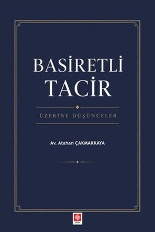 Basiretli Tacir Üzerine Düşünceler