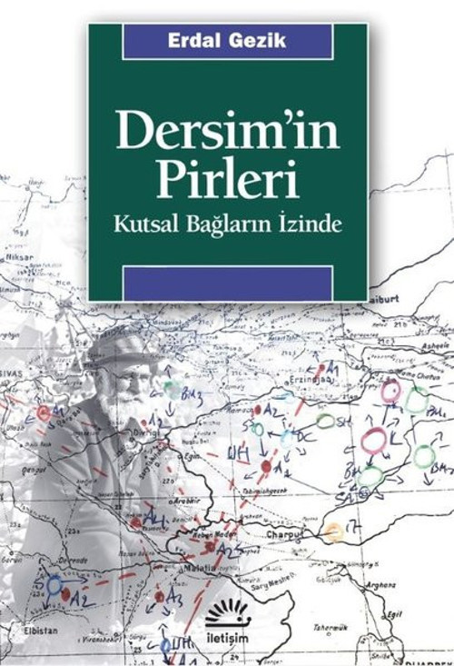 Dersim'in Pirleri - Kutsal Bağların İzinde