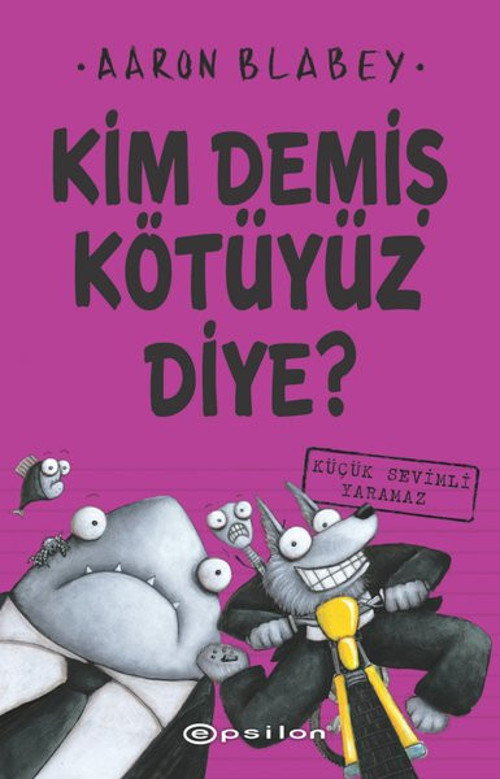 Küçük Sevimli Yaramaz - Kim Demiş Kötüyüz Diye 3