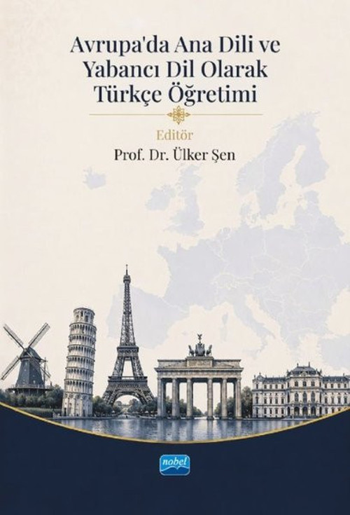 Avrupa'da Ana Dili ve Yabancı Dil Olarak Türkçe Öğretimi