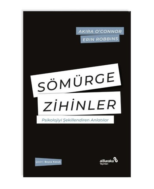 Sömürge Zihinler - Psikolojiyi Şekillendiren Anlatılar