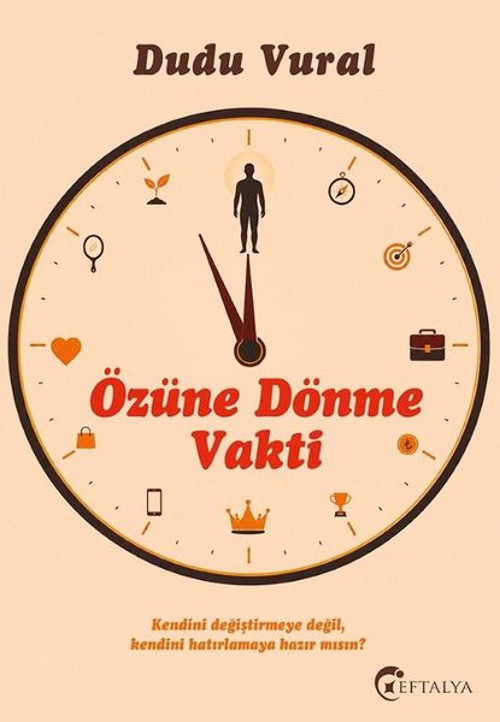 Özüne Dönme Vakti