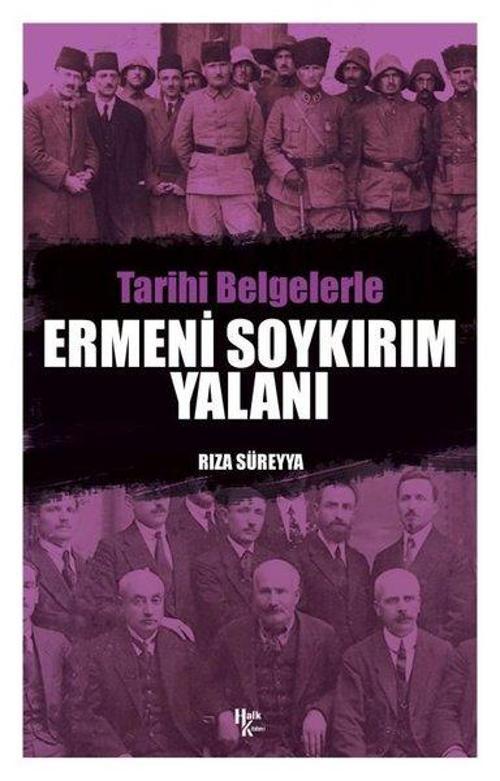Tarihi Belgelerle Ermeni Soykırım Yalanı