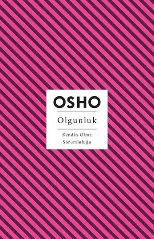 Olgunluk - Kendin Olma Sorumluluğu