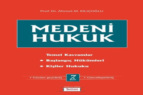 Medeni Hukuk Prof. Dr. Ahmet M. Kılıçoğlu