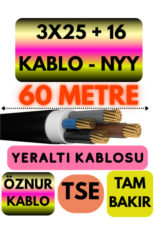 3X25 + 16 Nyy (Yeraltı Kablosu) Metre Seçenekli 60 Metre