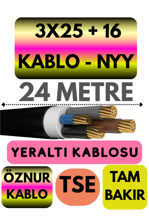3X25 + 16 Nyy (Yeraltı Kablosu) Metre Seçenekli 24 Metre