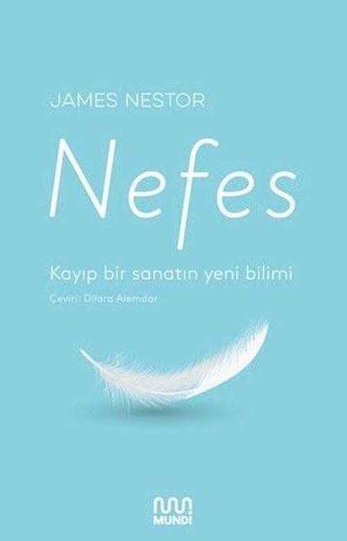Nefes: Kayıp Bir Sanatın Yeni Bilimi
