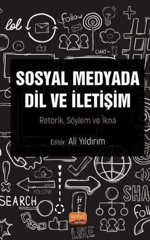 Sosyal Medyada Dil ve İletişim: Retorik - Söylem ve İkna