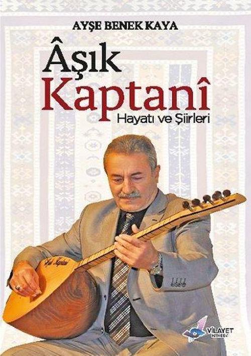 Aşık Kaptani: Hayatı ve Şiirleri
