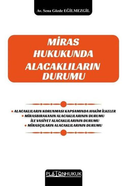 Miras Hukukunda Alacaklıların Durumu