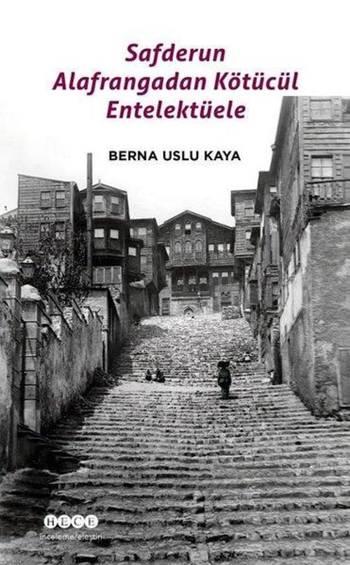 Safderun Alafrangadan Kötücül Entellektüele