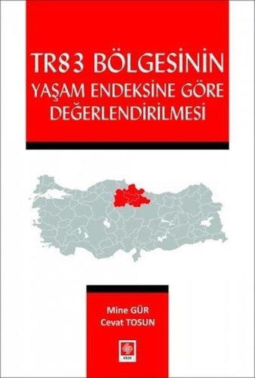 TR83 Bölgesinin Yaşam Endeksine Göre Değerlendirilmesi