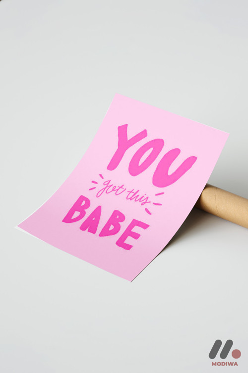 You Got This Babe Tipografi, Çerçevesiz Yüksek Kalite Duvar Afişi - Motivasyon Hediyesi