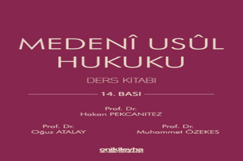 Medeni Usul Hukuku Ders Kitabı (Ciltli) Prof. Dr. Hakan Pekcanıtez,Prof. Dr. Oğuz Atalay