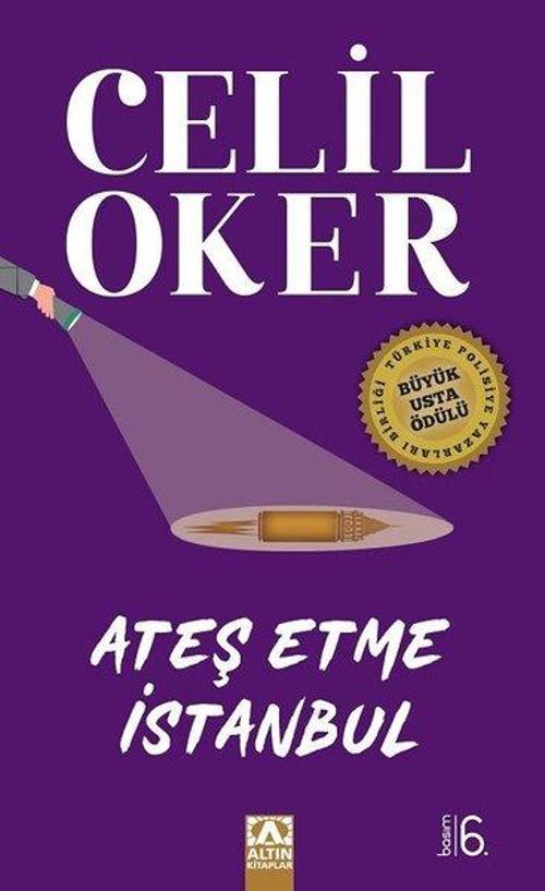 Ateş Etme İstanbul - Özel Baskı