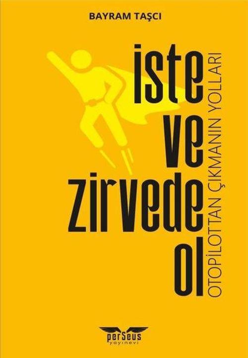 İste ve Zirvede Ol