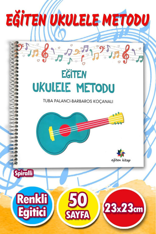 Harika Kitap Eğiten Ukulele Metodu Spiral Ciltli Renkli Eğitim Kitabı | Başlangıç Seviyesi Ukulele Öğrenme Rehber