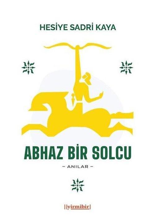 Abhaz Bir Solcu - Anılar