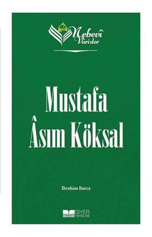 Mustafa Asım Köksal Nebevi Varisler 98