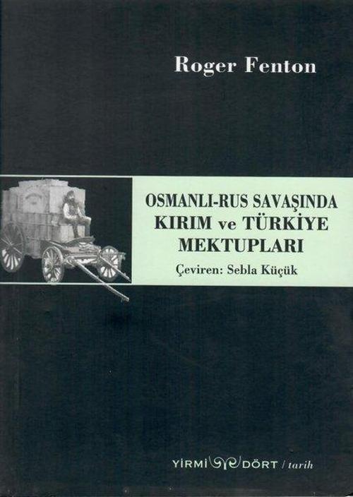 Osmanlı-Rus Savaşında Kırım ve Türkiye Mektupları