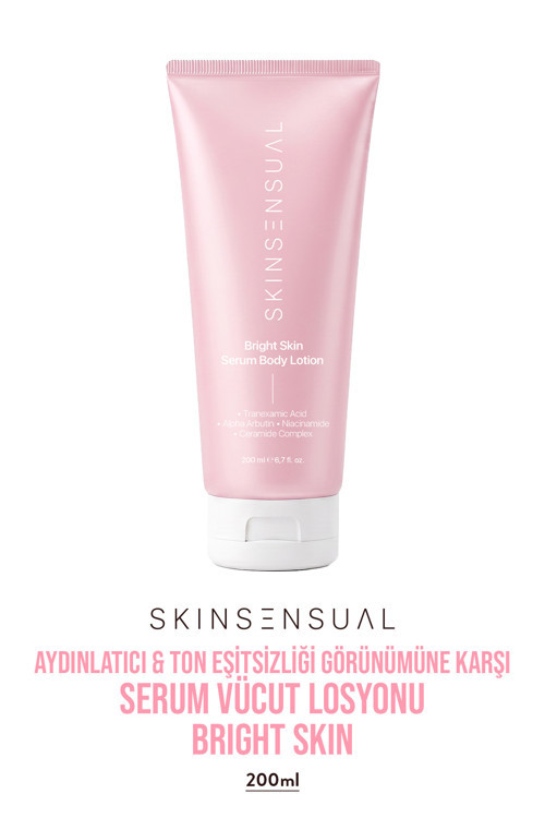 Bright Skin Serum Body Lotion 200 ml | Aydınlatıcı Vücut Losyonu