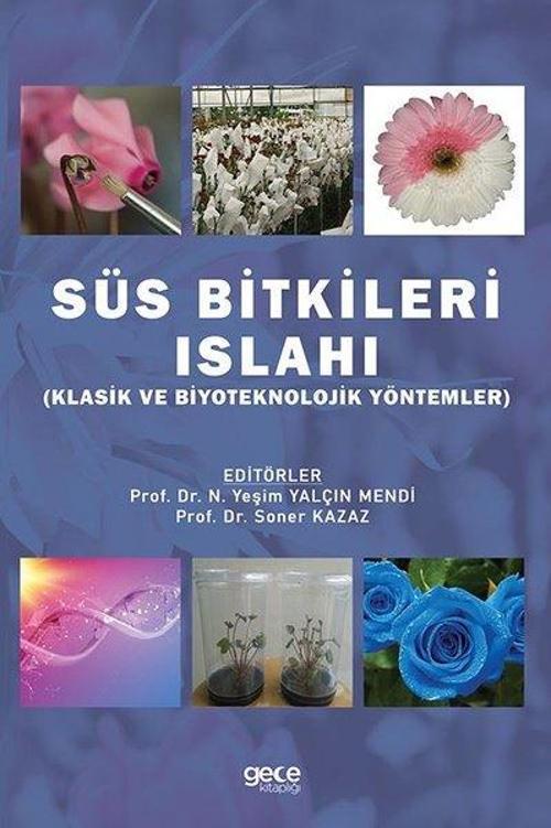 Süs Bitkileri Islahı - Klasik ve Biyoteknolojik Yöntemler