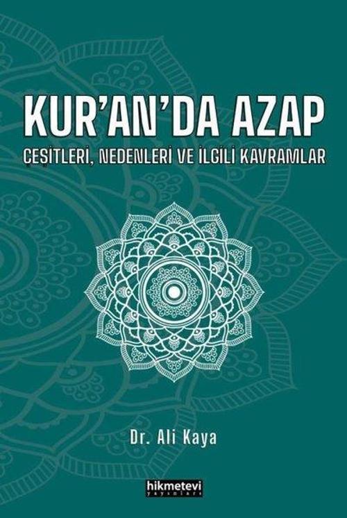 Kur'an'da Azap - Çeşitleri, Nedenleri ve İlgili Kavramlar