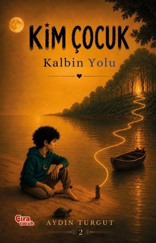 Kim Çocuk 2 - Kalbin Yolu