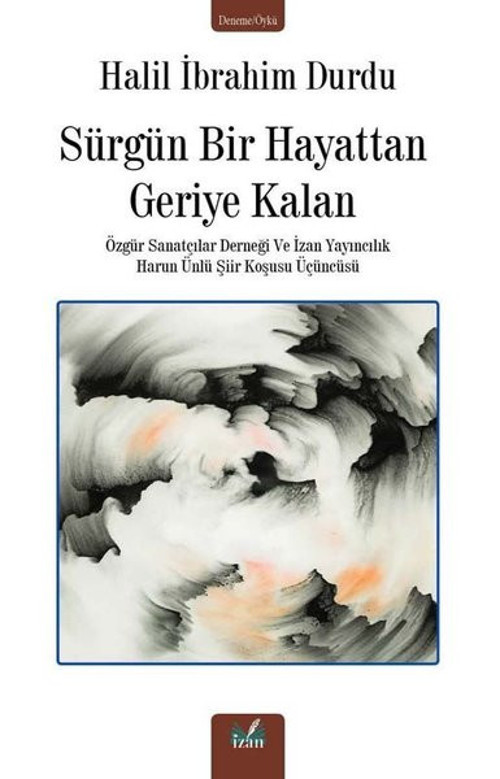 Sürgün Bir Hayattan Geriye kalan