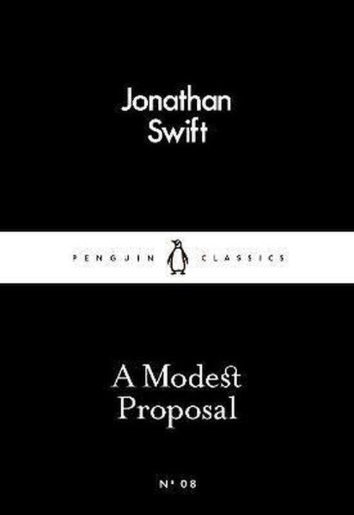 A Modest Proposal: Jonathan Swift (Penguin Little Black Classics)