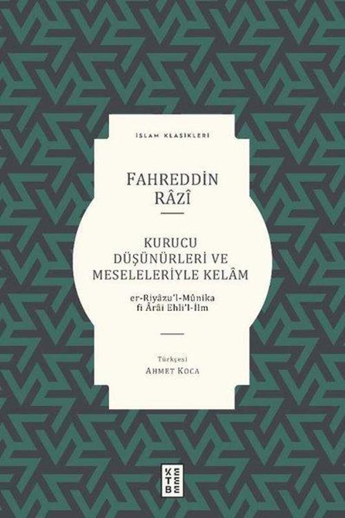 Kurucu Düşünürleri ve Meseleleriyle Kelam