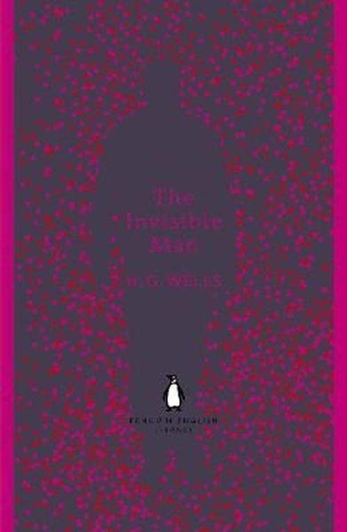 The Invisible Man: H. G. Wells (The Penguin English Library)